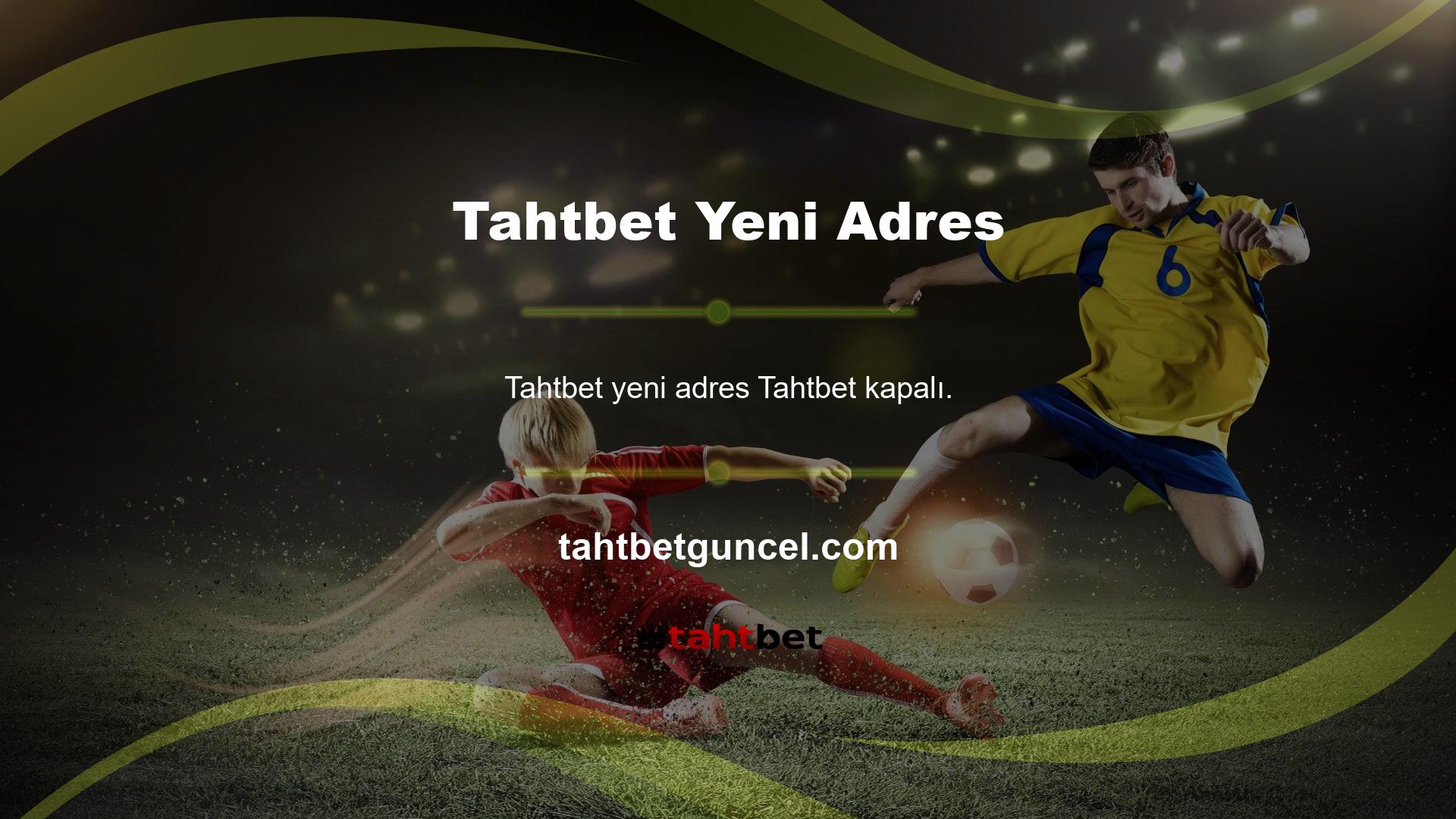 Tahtbet Yeni Adres - Tahtbet adreslerle kapatılmış güncellemeler ve bahis ve casino hizmetleri sunmaya devam ediyor